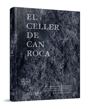 EL CELLER DE CAN ROCA - EL LIBRO - REDUX | 9788494456930 | ROCA FONTANÉ, JOAN/ROCA FONTANÉ, JOSEP/ROCA FONTANÉ, JORDI