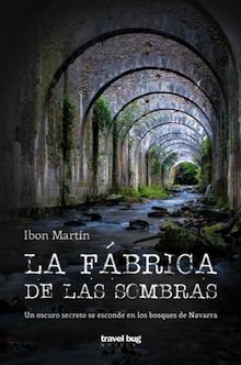 LA FÁBRICA DE LAS SOMBRAS | 9788494407710 | MARTIN, IBON