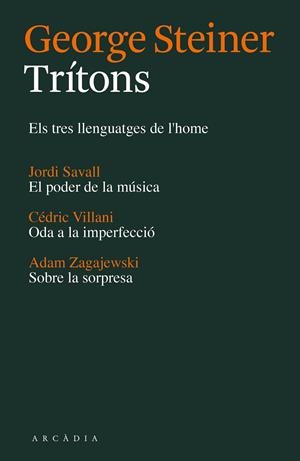 TRÍTONS | 9788494232787 | STEINER, GEORGE / SAVALL,  JORDI / CÉDRIC / ZAGAJEWSKI, ADAM