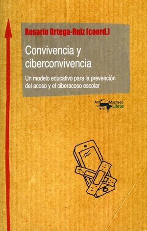 CONVIVENCIA Y CIBERCONVIVENCIA | 9788477740353 | ORTEGA-RUIZ, ROSARIO