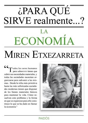 PARA QUÉ SIRVE REALMENTE LA ECONOMÍA? | 9788449331619 | ETXEZARRETA, MIREN