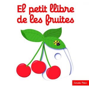 EL PETIT LLIBRE DE LES FRUITES | 9788416519675 | CHOUX, NATHALIE