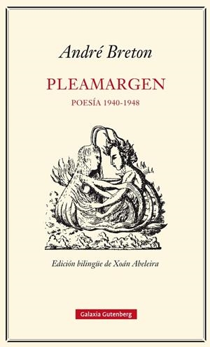 PLEAMARGEN. POESÍA 1940-1948 | 9788416252305 | BRETON, ANDRÉ