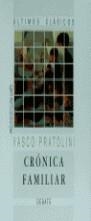 CRÓNICA FAMILIAR | 9788474444384TA | PRATOLINI, VASCO
