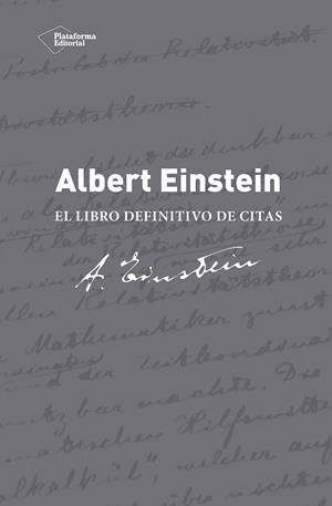 ALBERT EINSTEIN LIBRO DEFINITIVO DE CITAS | 9788416620005 | ALICE, CALAPRICE