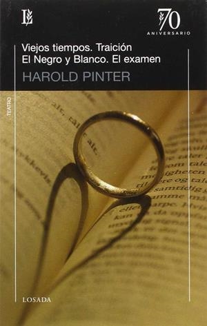 VIEJOS TIEMPOS / TRAICIÓN / EL NEGRO Y EL BLANCO | 9789500372374 | PINTER, HAROLD