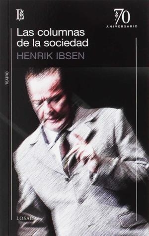 COLUMNAS DE LA SOCIEDAD, LAS | 9789500399791 | IBSEN, HENRIK