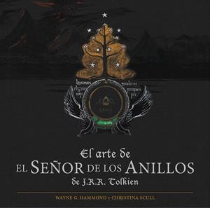 ARTE DE EL SEÑOR DE LOS ANILLOS DE J.R.R. TOLKIEN, EL | 9788445002759 | WAYNE G. HAMMOND/CHRISTINA SCULL
