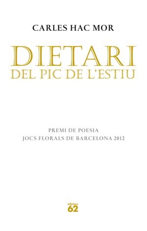 DIETARI DEL PIC DE L'ESTIU | 9788429770636 | HAC MOR, CARLES