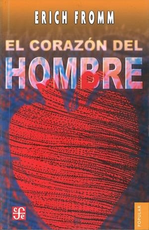 EL CORAZÓN DEL HOMBRE | 9786071628428 | FROMM, ERICH