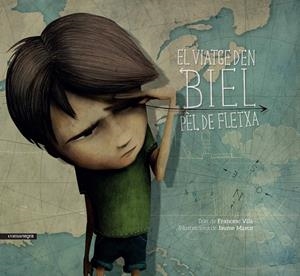 VIATGE D'EN BIEL PÈL DE FLETXA, EL | 9788416605040 | VILA, FRANCESC/MARCO, JAUME