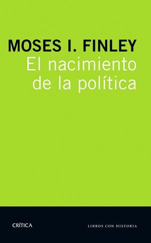 EL NACIMIENTO DE LA POLÍTICA | 9788498929218 | FINLEY, MOSES I.