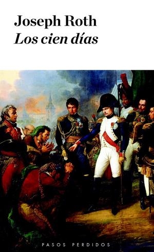 CIEN DÍAS, LOS | 9788494476914 | ROTH, JOSEPH