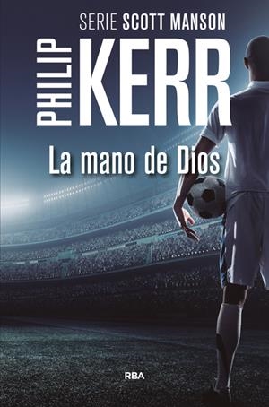 LA MANO DE DIOS | 9788490566688 | KERR, PHILIP