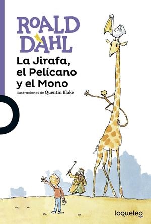 JIRAFA, EL PELÍCANO Y EL MONO, LA | 9788491220992 | DAHL, ROALD
