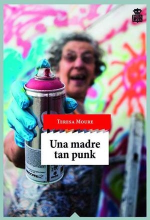 UNA MADRE TAN PUNK | 9788416537051 | MOURE, TERESA