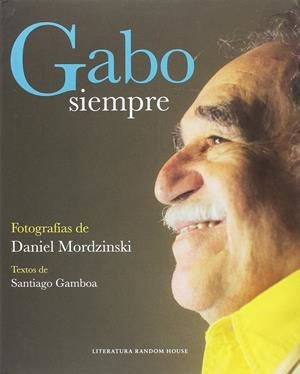 GABO, SIEMPRE | 9789588894447 | GAMBOA, SANTIAGO