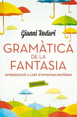 GRAMÀTICA DE LA FANTASIA | 9788416334988 | RODARI, GIANNI 