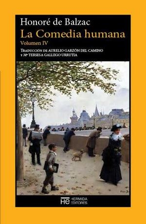 COMEDIA HUMANA. VOLUMEN IV, LA | 9788494454967 | DE BALZAC, HONORÉ