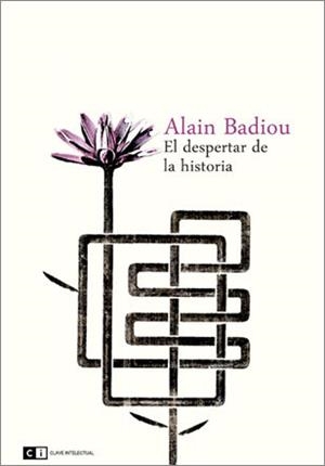 DESPERTAR DE LA HISTORIA, EL | 9788494001406 | BADIOU, ALAIN