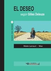 DESEO, EL. SEGÚN GILLES DELEUZE | 9788494285356 | LARRAURI, MAITE / MAX