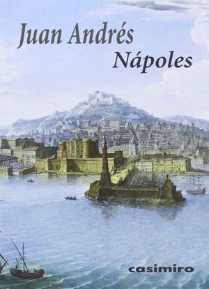 NÁPOLES | 9788415715771 | ANDRÉS (Y MORELL), JUAN