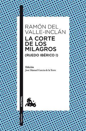 LA CORTE DE LOS MILAGROS (RUEDO IBÉRICO I) | 9788467047325 | VALLE-INCLÁN, RAMÓN DEL