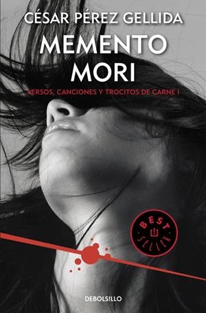 MEMENTO MORI (VERSOS, CANCIONES Y TROCITOS DE CARNE 1) | 9788466332392 | PEREZ GELLIDA, CESAR