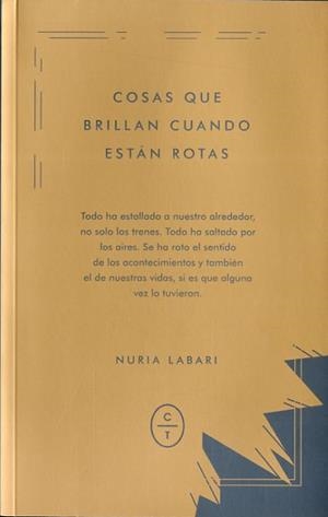 COSAS QUE BRILLAN CUANDO ESTÁN ROTAS | 9788494434082 | LABARI, NURIA