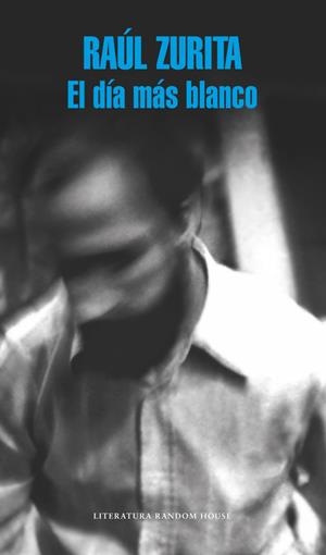EL DÍA MÁS BLANCO (MAPA DE LAS LENGUAS) | 9788439731290 | ZURITA, RAUL