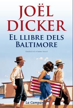 EL LLIBRE DELS BALTIMORE | 9788416457328 | DICKER, JOËL