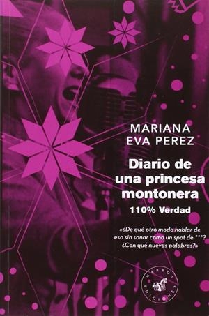 DIARIO DE UNA PRINCESA MONTONERA | 9788492728527 | PEREZ, MARIANA EVA