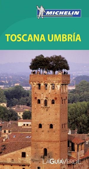 LA GUÍA VERDE TOSCANA UMBRÍA | 9782067187016 | VARIOS AUTORES