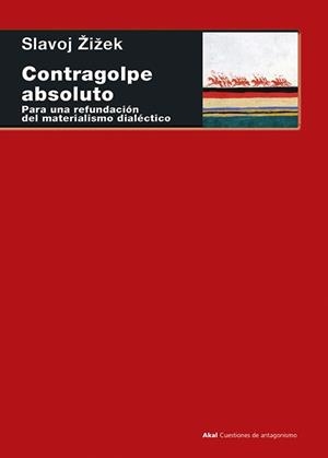CONTRAGOLPE ABSOLUTO | 9788446043331 | ZIZEK, SLAVOJ