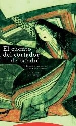 EL CUENTO DEL CORTADOR DE BAMBÚ | 9788498796339 | TAKAGI, KAYOKO (TRAD.)