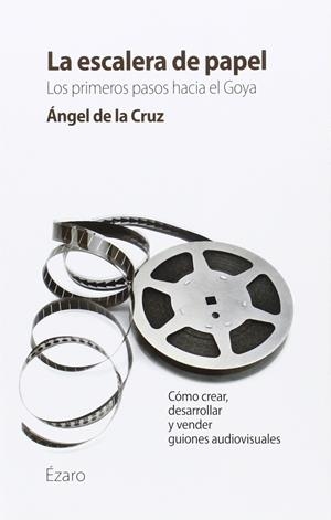LA ESCALERA DE PAPEL | 9788494294358 | CRUZ, ÁNGEL DE LA