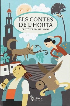 ELS CONTES DE L'HORTA | 9788415180555 | MARTÍ I ADELL, CRISTÒFOR