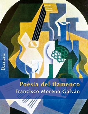 POESÍA DEL FLAMENCO | 9788492979547 | MORENO GALVÁN, FRANCISCO