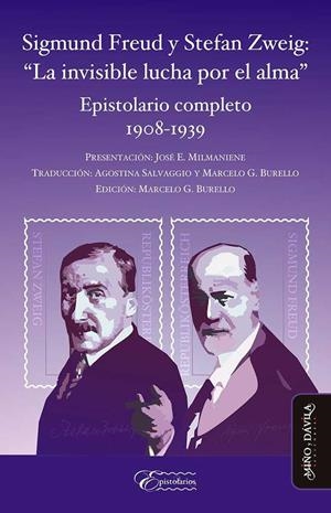 SIGMUND FREUD Y STEFAN ZWEIG: LA INVISIBLE LUCHA POR EL ALMA. | 9788416467334 | ZWEIG, STEFAN / FREUD, SIGSMUND