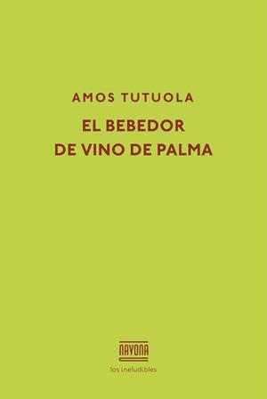 EL BEBEDOR DE VINO DE PALMA | 9788416259434 | TUTUOLA, AMOS