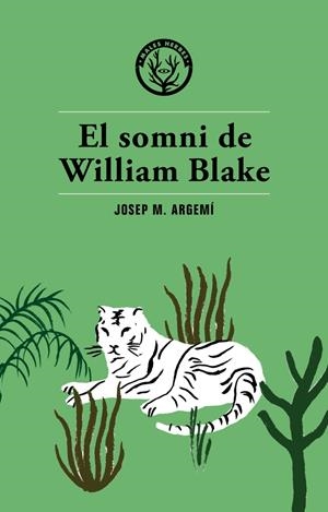 EL SOMNI DE WILLIAM BLAKE | 9788494469985 | ARGEMÍ, JOSEP MARIA