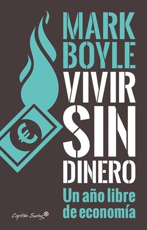VIVIR SIN DINERO | 9788494548154 | BOYLE, MARK