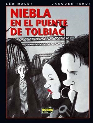 NIEBLA EN EL PUENTE DE TOLBIAC | 9788498478716 | MALET, LÉO / TARDI, JACQUES