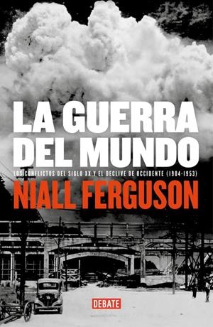 LA GUERRA DEL MUNDO | 9788483067185 | FERGUSON, NIALL