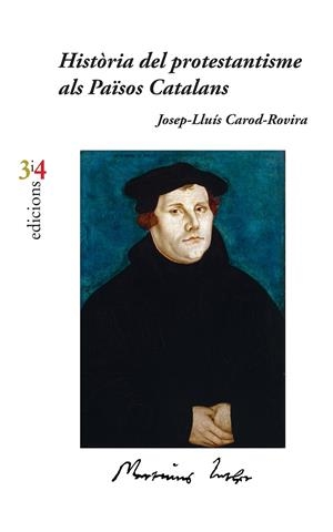 HISTÒRIA DEL PROTESTANTISME ALS PAÏSOS CATALANS | 9788416789023 | CAROD-ROVIRA , JOSEP LLUÍS