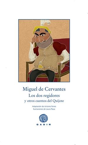 LOS DOS REGIDORES | 9788494363269 | CERVANTES, MIGUEL DE
