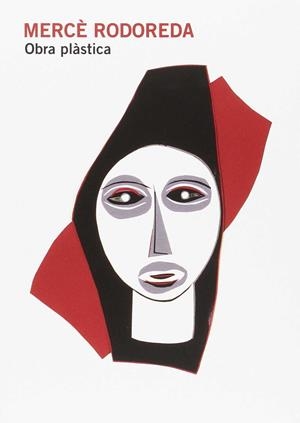 MERCÈ RODOREDA. OBRA PLÀSTICA | 9788493823061 | RODOREDA, MERCÈ