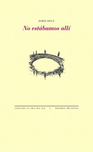 NO ESTÁBAMOS ALLÍ | 9788416453962 | DOCE, JORDI