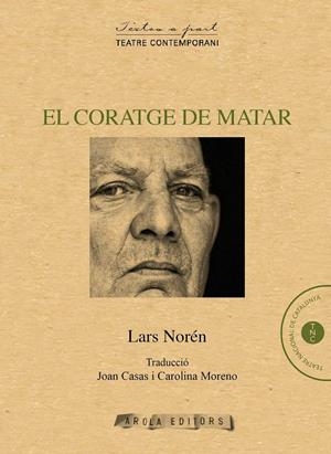 EL CORATGE DE MATAR | 9788494575686 | NORÉN, LARS (1944-)