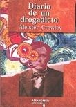 DIARIO DE UN DROGADICTO | 9788416762309 | CROWLEY, ALEISTER